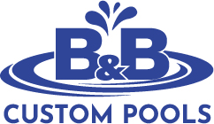 B & B Custom Pools, Inc.